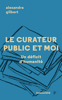 Curateur public et moi (Le)